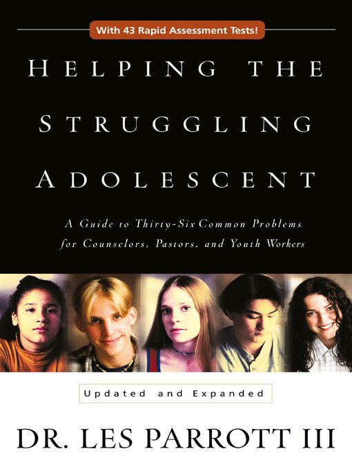 Title details for Helping the Struggling Adolescent by Les Parrott - Available